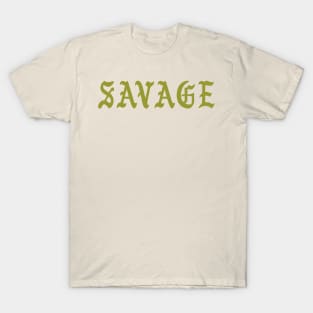 Savage T-Shirt